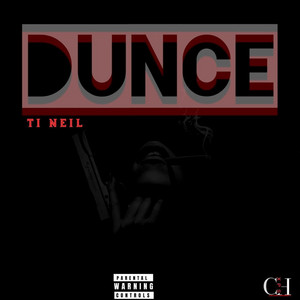 DUNCE by Ti Neil