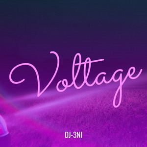 Voltage by DJ-3NI