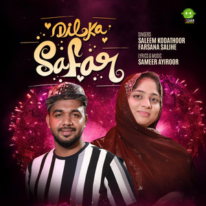 Saleem Kodathoor & Farsana Salihe - DIL KA SAFAR
