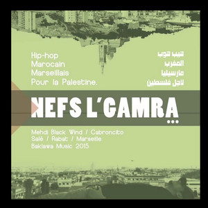 Nefs l'Gamra by Mehdi Black Wind, Cabroncito, Baklawa Music