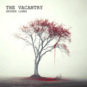 Broken Limbs by The Vacantry
