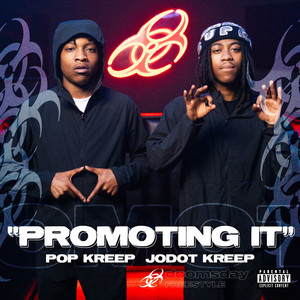Promoting It by Pop Kreep, Jodot Kreep, Doomsday