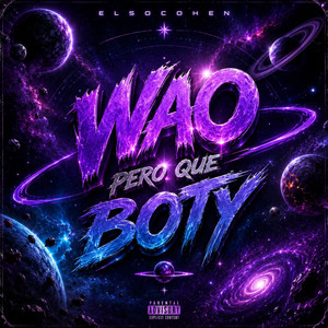 Wao Pero Que Boty by Elsocohen