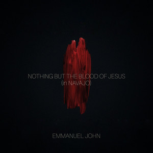 Nothing But The Blood of Jesus (in Navajo)