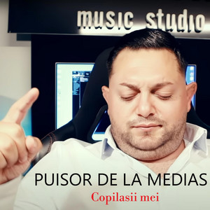 Puisor de la Medias - Copilasii mei 2024