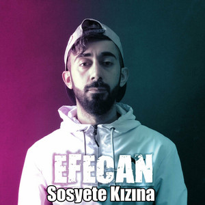 Efecan - Sosyete Kızına