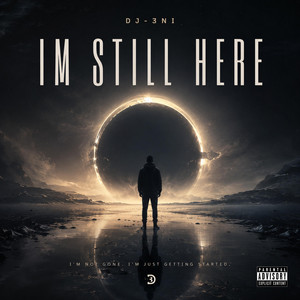 Im still here by DJ-3NI