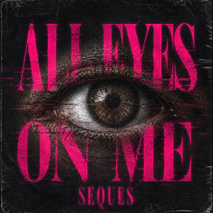 All Eyes On Me
