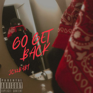 Go Get Back by Jc32Baby