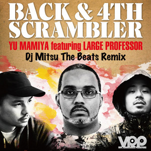 Back & 4th Scrambler (DJ MITSU THE BEATS REMIX) (feat. Large
