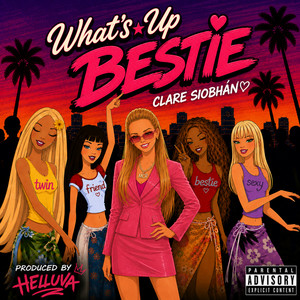 What’s Up Bestie by Clare Siobhan