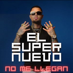 No Me Llegan by El Super Nuevo