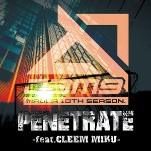 Penetrate (feat. CLEEM MIKU)