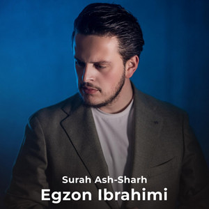 Surah Ash Sharh by Egzon Ibrahimi