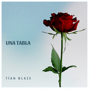 Una Tabla by Tian Blaze