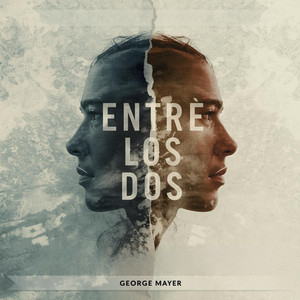 Entre Los Dos by George Mayer