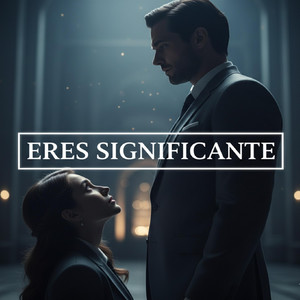 Eres significante by Gwenlix