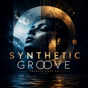 Synthetic Groove by Twinkle Deep SA
