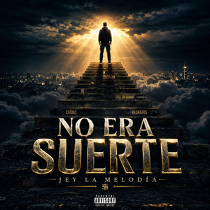 NO ERA SUERTE by Jey La Melodia