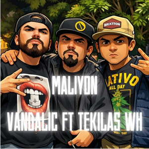 Maliyon by Tekilas WH, Vandalic