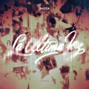 La Última Vez by JHOTA