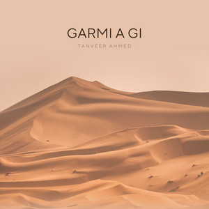Tanveer Ahmed - Garmi a Gi
