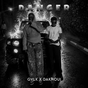 Danger by GVLK, Le dakhoui