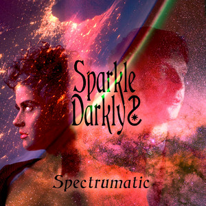 Sparkle Darkly - Listen Before I Go