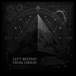 Left Behind From Orion by Nox Resonantia