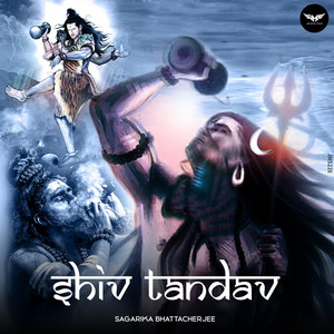 Sagarika Bhattacherjee - Shiv Tandav
