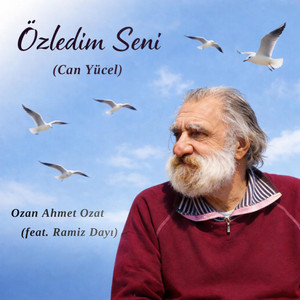 Özledim Seni by Ozan Ahmet Ozat, Ramiz Dayı