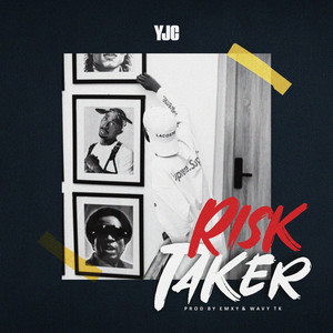 RISK TAKER by YJC