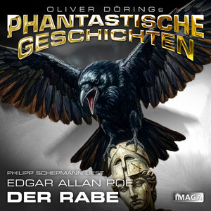 Teil 2 - Der Rabe by Phantastische Geschichten, Oliver Döring, Philipp Schepmann