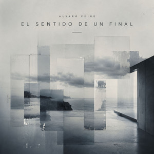 El Sentido de un Final by Alvaro Peire