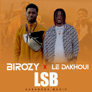 Birozy - Birozy X Le Dakhoui Lsb (feat. Le Dakhoui)
