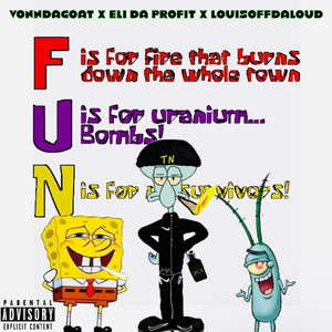 LouisOffDaLoud - F.U.N SONG (feat. VonnDaGoat & Eli Da Profit)