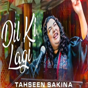 Tahseen Sakina - Dil Ki Lagi