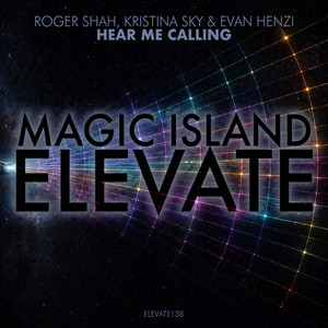 Hear Me Calling by Roger Shah, Kristina Sky, Evan Henzi