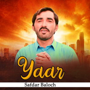 Safdar Baloch - Yaar