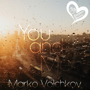 Marko Volchkov — You and Me