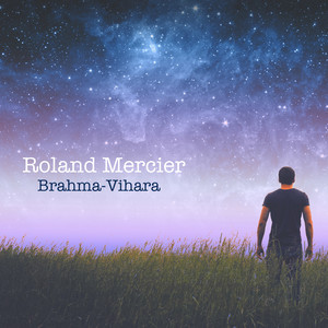 Brahma-Vihara by Roland Mercier