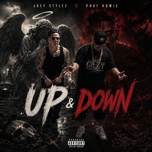 Up & Down by Joey Stylez, Phat Homie