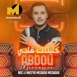 Messaoud Messaoudi - Khalaytelik Qalbi