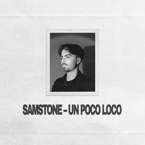Un Poco Loco - Extended by Samstone