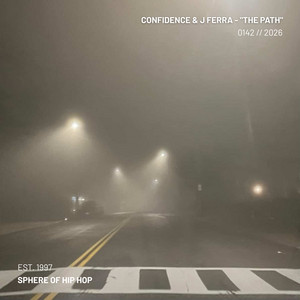 The Path by Confidence, J Ferra, Sphere of Hip-Hop
