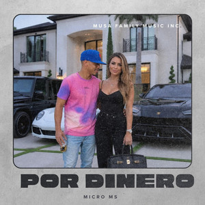 Por Dinero by MICRO MS