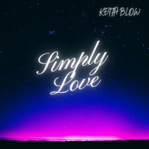 Simply Love by Keith Blow