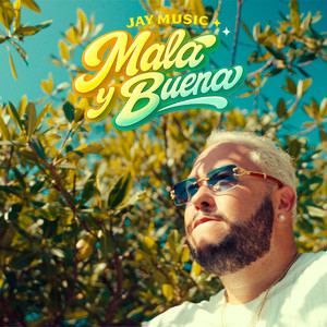Mala y Buena by Jay Music