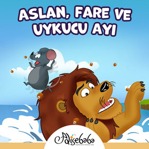 Aslan, Fare ve Uykucu ayı by Adisebaba Masal