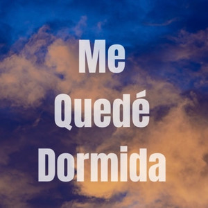 Ingrid Laien & Los del fino - Me Quede Dormida